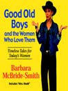 Good Old Boys and the Women Who Love Them
